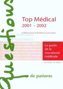 Top medical 2001-2002 - le guide de la nouveaute medicale