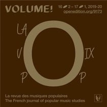 Volume ! n.16-2 - la voix pop - nouveaux outils, nouvelles approches analytiques