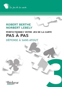 Pas à pas Tome 3 - défense à sans-atout