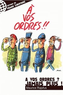 À vos ordres ? jamais plus !
