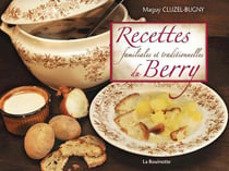 Recettes familiales et traditionnelles du berry