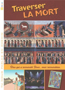 Tu nous parles en chemin t.11 : traverser la mort