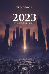 2023 Tome 1 - la débacle