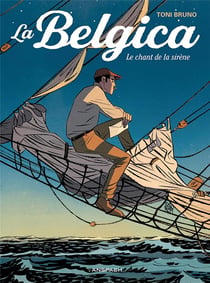 La Belgica Tome 1 : le chant de la sirène