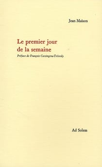 Le premier jour de la semaine