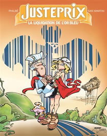 Justeprix Tome 1 - la liquidation de l'or bleu