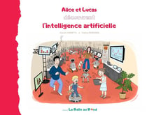 ALICE ET LUCAS DECOUVRENT L'INTELLIGENCE ARTIFICIELLE