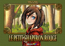 Le Petit Chaperon Rouge : Manga pour les tout-petits