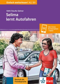 Einfach weiterlesen! - A2>B1 - Selima lernt Autofahren