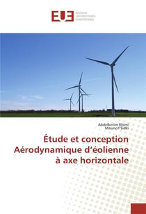 Etude et conception aerodynamique d'eolienne a axe horizontale