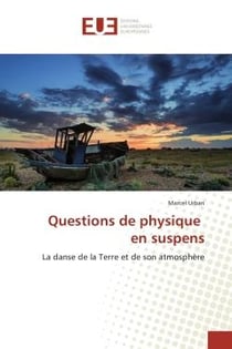 Questions de physique en suspens - la danse de la Terre et de son atmosphère