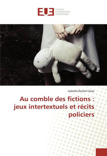 Au comble des fictions : jeux intertextuels et recits policiers