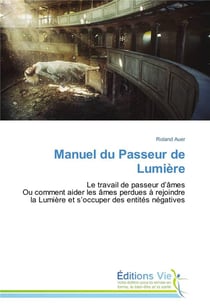 Manuel du passeur de lumiere
