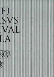 Sidival Fila (re)versvs : Reuse and redemption in the patrimony of the Vatican library and in the art