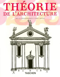 THEORIE DE L ARCHITECTURE DE LA RENAISSANCE A NOS JOURS