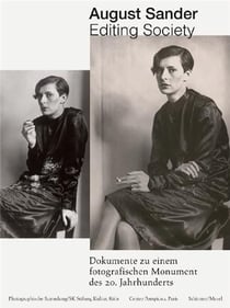 Editing society : dokumente zu einem fotografischen monument des 20. jahrhunderts
