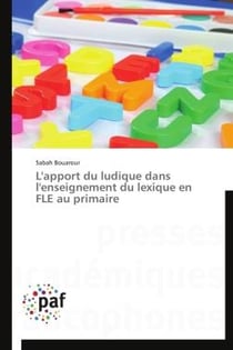 L'apport du ludique dans l'enseignement du lexique en fle au primaire