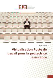 Virtualisation poste de travail pour la protectrice assurance