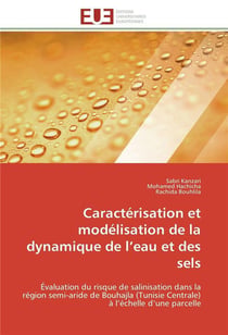 Caracterisation et modelisation de la dynamique de l eau et des sels