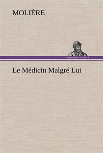 Le medicin malgre lui