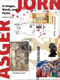 Asger jorn in images words and forms