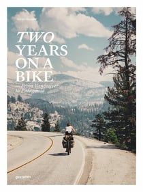 Two years on a bike : From Vancouver to Patagonia