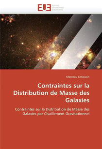 Contraintes sur la distribution de masse des galaxies