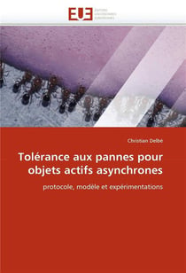 Tolerance aux pannes pour objets actifs asynchrones