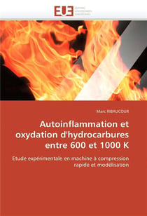 Autoinflammation et oxydation d'hydrocarbures entre 600 et 1000 k