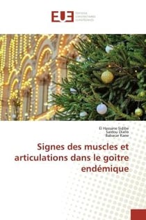 Signes des muscles et articulations dans le goitre endEmique