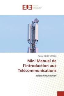 Mini Manuel de l'Introduction aux Télécommunications