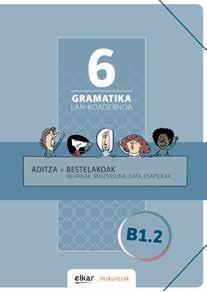 Gramatika lan-koadernoa 6 (B1.2) : aditza + bestelakoak