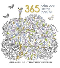 365 idées pour une vie radieuse