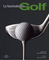 La fascination du golf