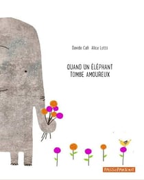 Quand un éléphant tombe amoureux