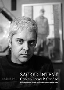 Genesis breyer p-orridge sacred intent
