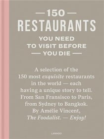 150 restaurants you need to visit before you die