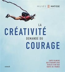 La Creativite Demande Du Courage