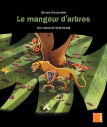 AUX 4 VENTS : le mangeur d'arbres