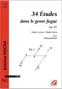 34 études dans le genre fugué op. 97 - cahier 3, livre 2, études 18 à 26