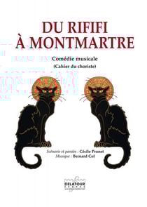 Du rififi à Montmartre : Comédie musicale (CHOEUR)