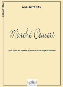 Marché couvert pour ténor, baryton et 2 guitares