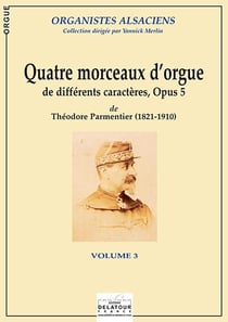 4 morceaux d'orgue de différents caractères
