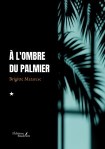 À l'ombre du palmier