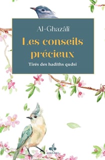 Les conseils précieux tirés des hadîths qudsî