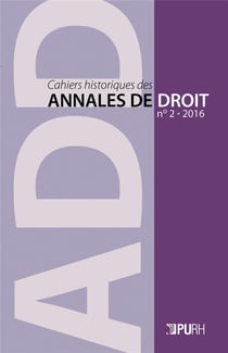 Cahiers historiques des Annales de droit, n° 2/2016 : La Normandie, terre de traditions juridiques