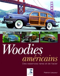 Woodies américains - des essences rares et de l'acier