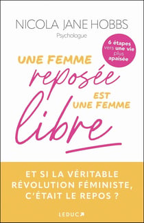 Une femme reposée est une femme libre : Et si la véritable révolution féministe, c'était le repos ?