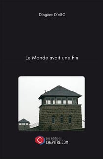Le monde avait une fin