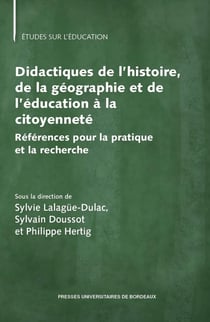 Didactique de l'histoire, de la géographie et de l'éducation à la citoyenneté : références pour la pratique et la recherche